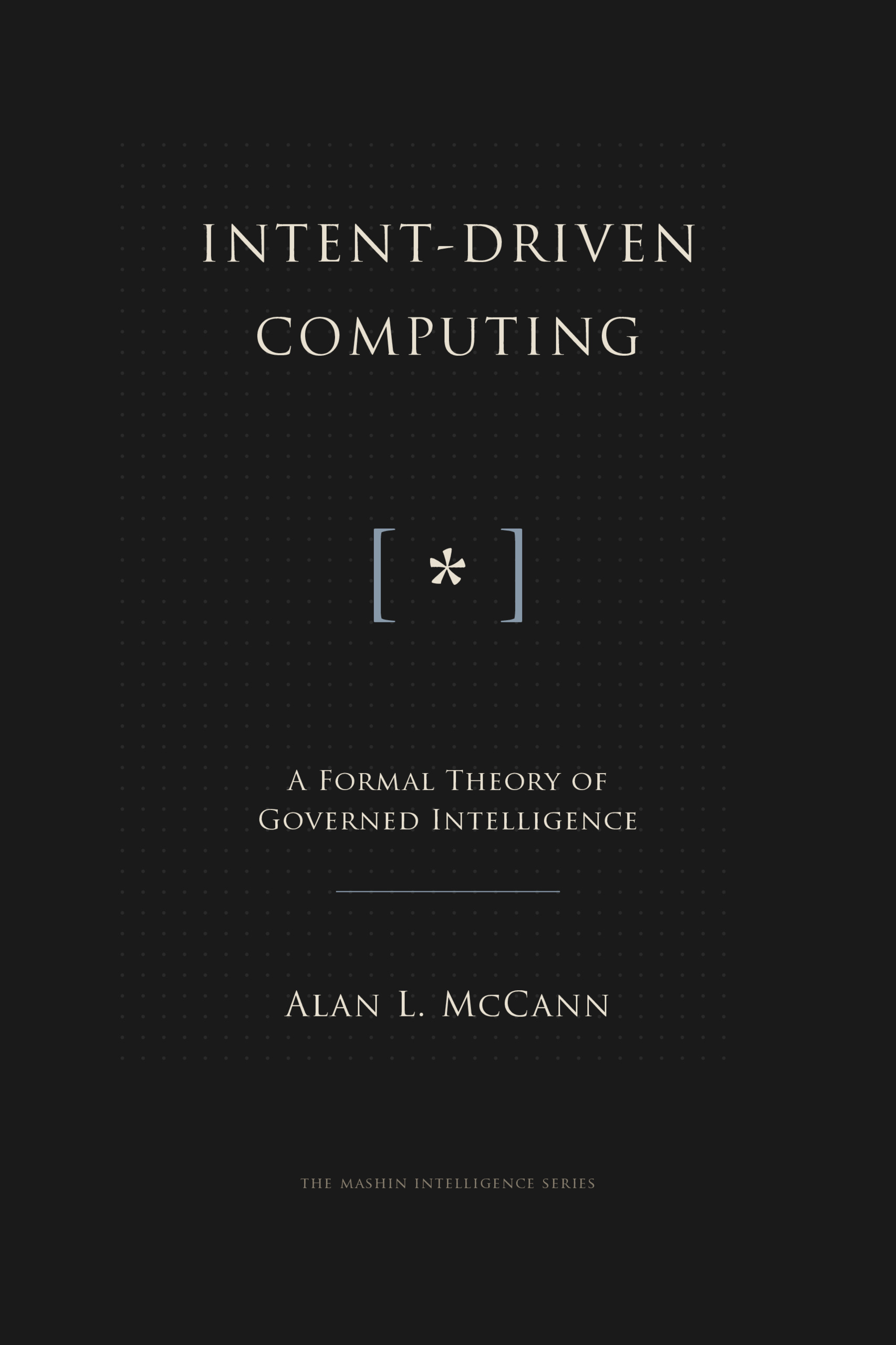 Intent-Driven Computing